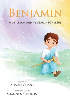 Paperback Benjamin: A Little Boy and His Search for Jesus Book