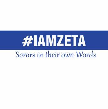 Hardcover IAMZETA: Sorors in Their Own Words Book