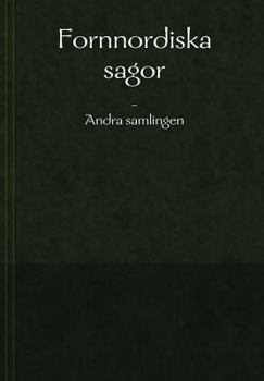 Hardcover Fornnordiska sagor - Andra samlingen [Swedish] Book