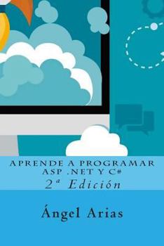Paperback Aprende a Programar ASP .NET y C#: 2a Edición [Spanish] Book