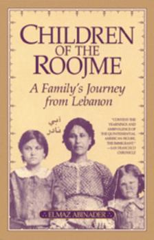 Paperback Children of the Roojme: A Family's Journey from Lebanon Book