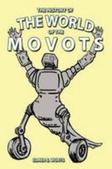 Paperback The History of the World of Movots Book