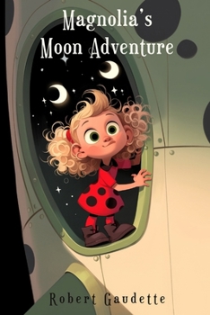 Paperback Magnolia's Moon Adventure Book