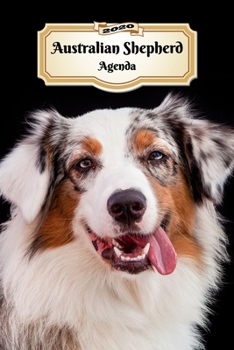 2020 Australian Shepherd Agenda: 107 Pagine | Dimensioni DIN A5 | Pianificatore Settimanale | 12 Mesi | Due Pagine Per Settimana | Calendario | Diario | Cane (Italian Edition)
