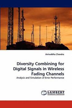 Paperback Diversity Combining for Digital Signals in Wireless Fading Channels Book