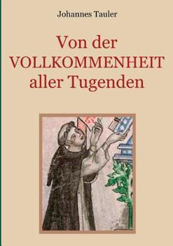 Paperback Von der Vollkommenheit aller Tugenden: Medulla animae [German] Book