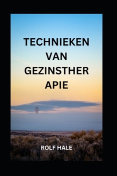 TECHNIEKEN VAN GEZINSTHERAPIE