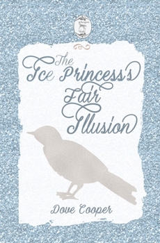 The Ice Princess's Fair Illusion - Book #2 of the Fairytale Verses