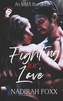 Paperback Fighting for Love: An MMA Second Chance Romance Book