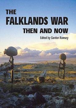 The Falklands War Then and Now - Book  of the After the Battle: Then and Now