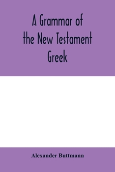 Paperback A grammar of the New Testament Greek Book