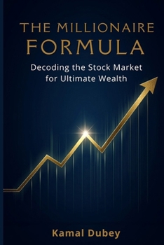 Paperback The millionaire formula: Decoding the Stock Market for Ultimate Wealth Book