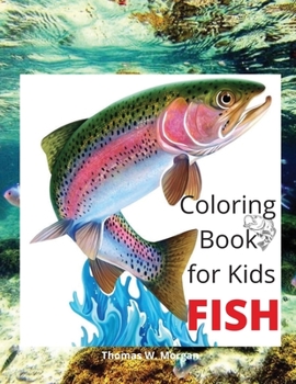 Paperback Fish Coloring Book for Kids: Beautiful and Unique Coloring Pages with a variety of Fish for Kids Ages 4 and Up -Activity Coloring Book with Fish fo Book