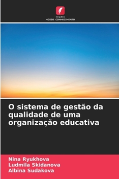 Paperback O sistema de gestão da qualidade de uma organização educativa [Portuguese] Book