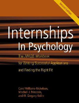 Paperback Internships in Psychology: The APAGS Workbook for Writing Successful Applications and Finding the Right Fit Book