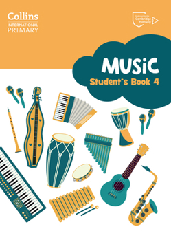 Paperback Cambridge Primary Music Student's Book Stage 4: Collins International Primary Music Book
