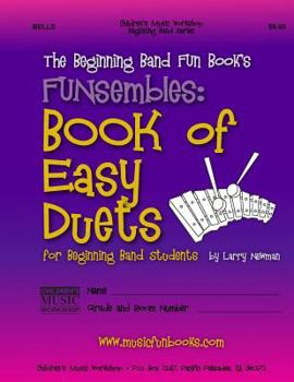 Paperback The Beginning Band Fun Book's FUNsembles: Book of Easy Duets (Bells): for Beginning Band Students Book