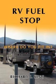 Paperback RV Fuel Stop: Where Do You Fit In? Book