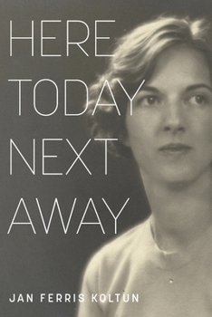 Paperback Here Today; Next Away Book