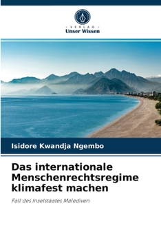 Paperback Das internationale Menschenrechtsregime klimafest machen [German] Book