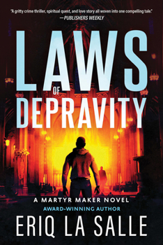Laws of Depravity - Book #1 of the Martyr Maker