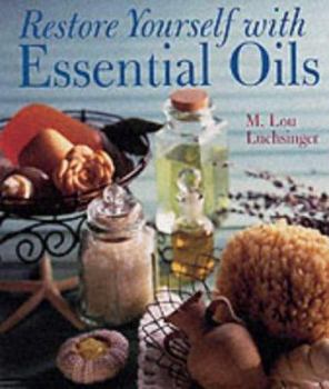 Paperback Restore Yourself with Essential Oils Book
