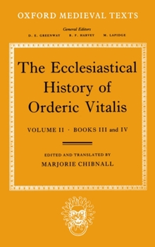 Paperback The Ecclesiastical History of Orderic Vitalis: Volume 2: Books III and IV Book