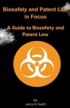 Paperback Biosafety and Patent Law in Focus Book