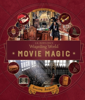 Hardcover J.K. Rowling's Wizarding World: Movie Magic Volume Three: Amazing Artifacts Book