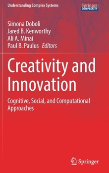 Hardcover Creativity and Innovation: Cognitive, Social, and Computational Approaches Book
