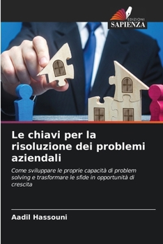 Paperback Le chiavi per la risoluzione dei problemi aziendali [Italian] Book