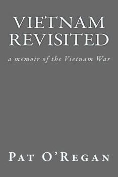 Paperback Vietnam Revisited: A Memoir of the Vietnam War Book