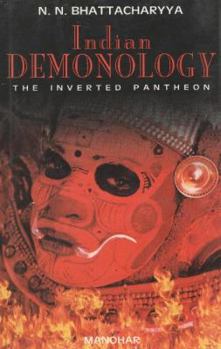 Hardcover Indian Demonology: The Inverted Pantheon Book
