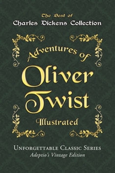 THE ADVENTURES OF OLIVER TWIST, CHARLES DICKENS, ILLUSTRATIONS BY CRUIKSHANK