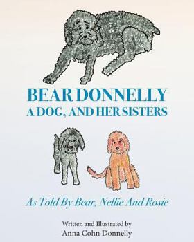 Paperback Bear Donnelly, a Dog, and her Sisters Book