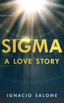 Hardcover SIGMA: A Love Story Book