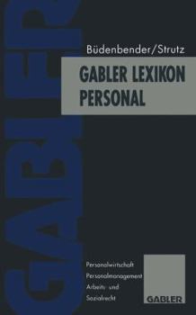 Paperback Gabler Lexikon Personal: Personalwirtschaft, Personalmanagement, Arbeits- Und Sozialrecht [German] Book