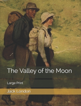 Paperback The Valley of the Moon: Large Print Book