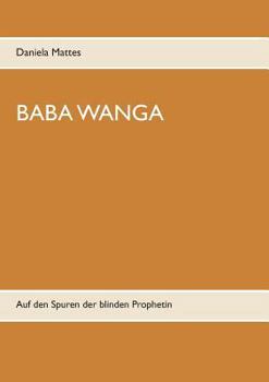 Paperback Baba Wanga: Auf den Spuren der blinden Prophetin [German] Book