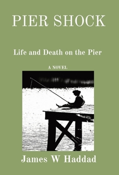 Hardcover Pier Shock: Life and Death on the Pier A NOVEL Book