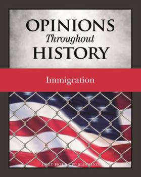 Hardcover Opinions Throughout History: Immigration: Print Purchase Includes Free Online Access Book