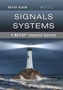 Paperback Signals and Systems: A Matlab(r) Integrated Approach Book