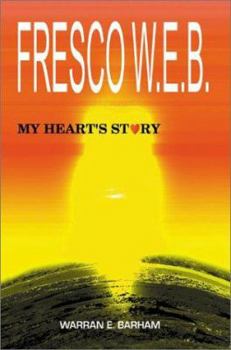 Paperback Fresco W.E.B.: My Heart's Story Book