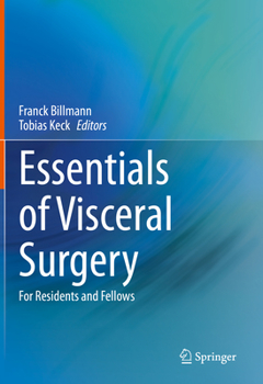 Hardcover Essentials of Visceral Surgery: For Residents and Fellows Book