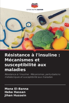 Résistance à l'insuline: Mécanismes et susceptibilité aux maladies (French Edition)