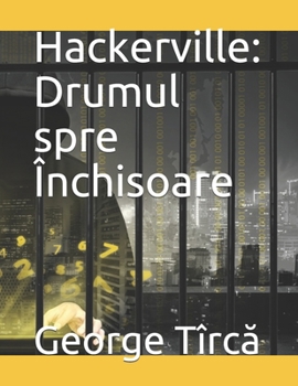 Paperback Hackerville: Drumul spre Închisoare [Romansh] Book