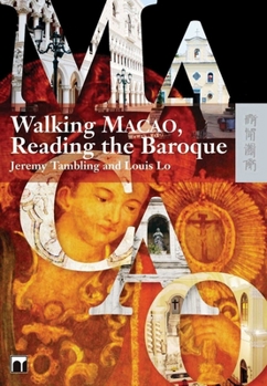 Paperback Walking Macao, Reading the Baroque Book