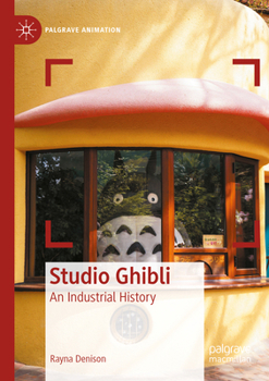 Paperback Studio Ghibli: An Industrial History Book