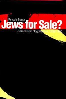 Hardcover Jews for Sale?: Nazi-Jewish Negotiations, 1933-1945 Book