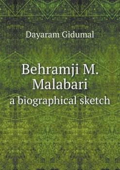 Paperback Behramji M. Malabari a biographical sketch Book